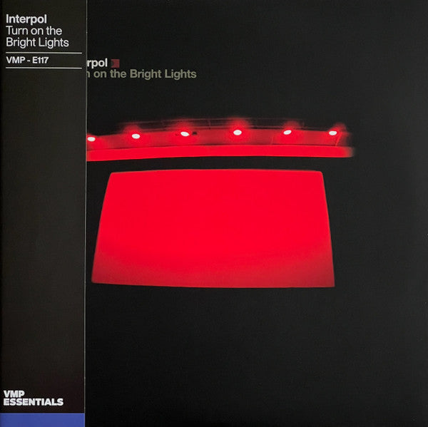 Interpol – Turn on the Bright Lights (VMP - E117)