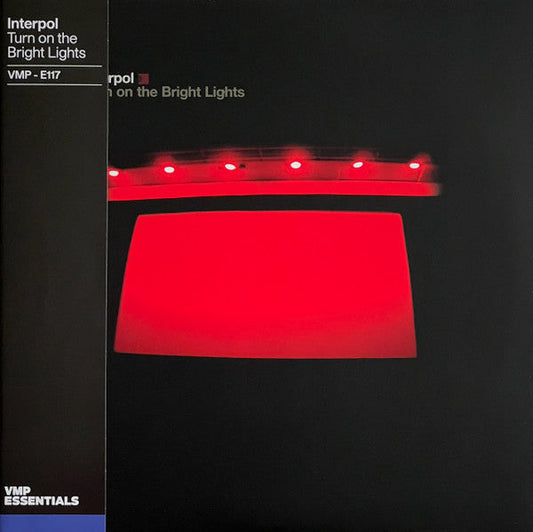 Interpol – Turn on the Bright Lights (VMP - E117)