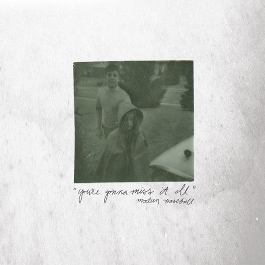 Modern Baseball – "You're Gonna Miss it All"